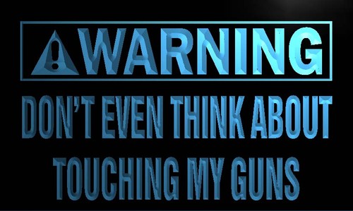 Warning Don't Touch my gun Neon Light Sign